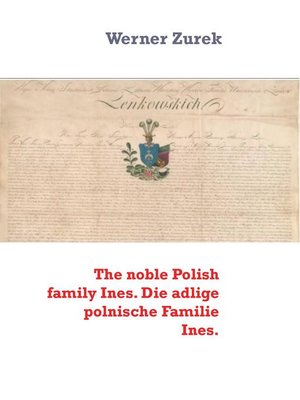 cover image of The noble Polish family Ines. Die adlige polnische Familie Ines.